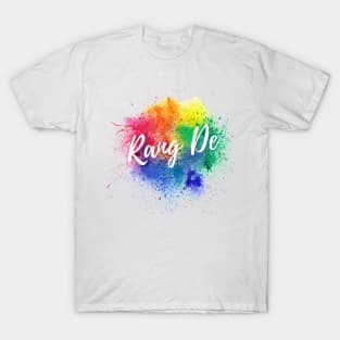 Rang de, trendy holi design, happy holi T-Shirt